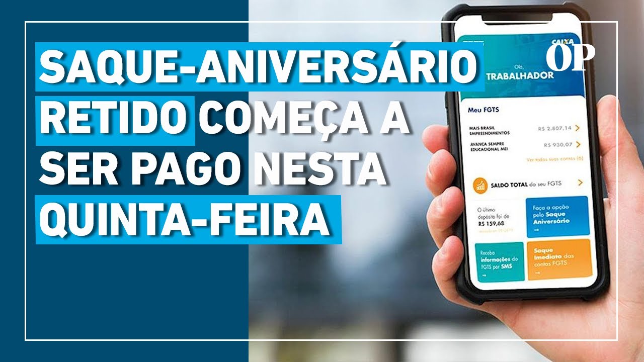 Pagamento de saldo retido do saque-aniversário do FGTS começa nesta  quinta-feira