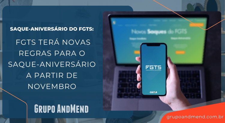 FGTS terá novas regras para o Saque-Aniversário a partir de ...